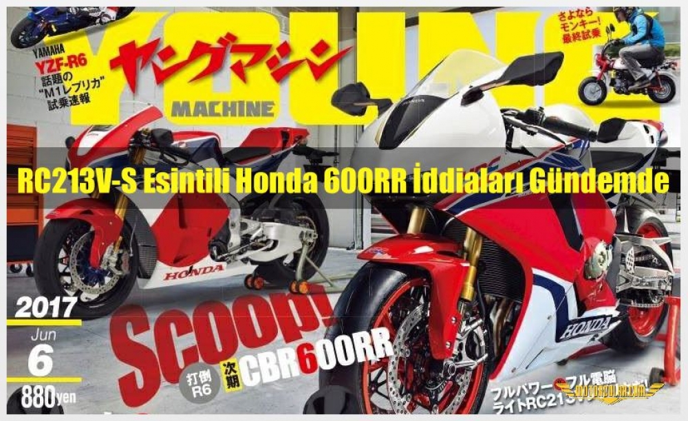 RC213V-S Esintili Honda 600RR İddiaları Gündemde