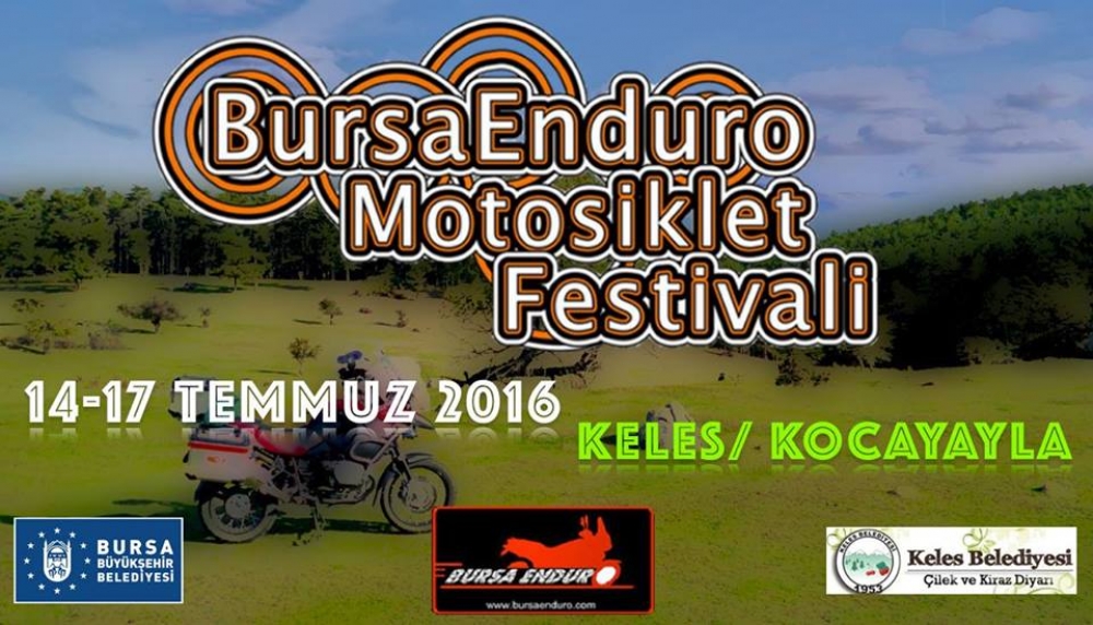 Bursa Enduro Motosiklet Festivali, 14-17 Temmuz 2016 Kocayayla Keles - Bursa