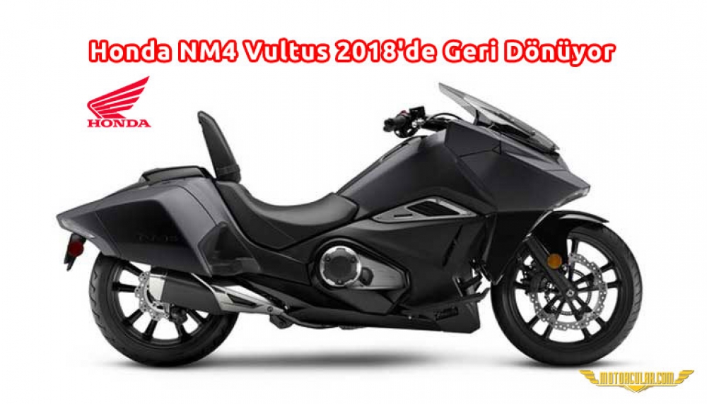 Honda NM4 Vultus 2018'de Geri Dönüyor