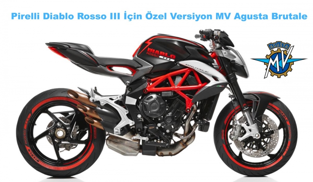 Pirelli Diablo Rosso III için Özel Versiyon MV Agusta Brutale