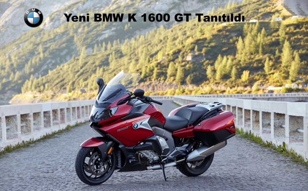 Yeni BMW K 1600 GT Tanıtıldı