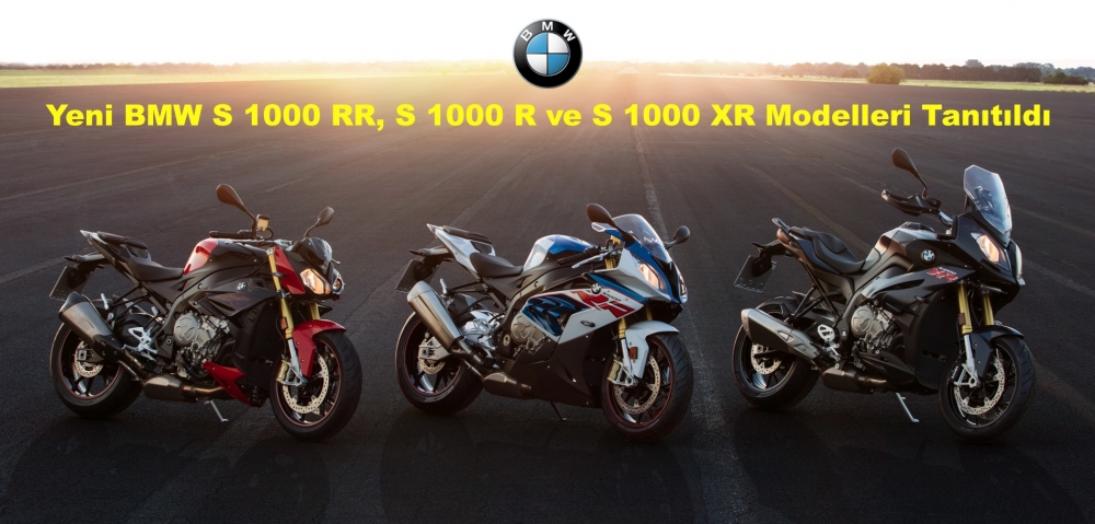 Yeni BMW S 1000 RR, S 1000 R ve S 1000 XR Modelleri Tanıtıldı