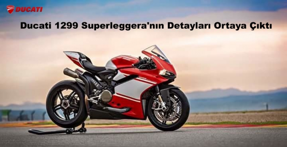 Ducati 1299 Superleggera'nın Detayları Ortaya Çıktı