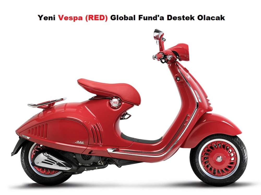 Yeni Vespa (RED) Global Fund'a Destek Olacak