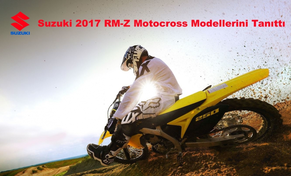 Suzuki 2017 RM-Z Motocross Modellerini Tanıttı