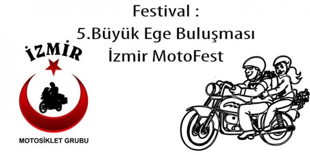 İzmir MotoFest - 5. Büyük Ege Buluşması