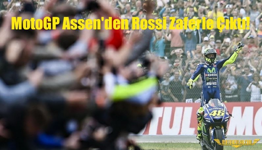 MotoGP Assen'den Rossi Zaferle Çıktı!