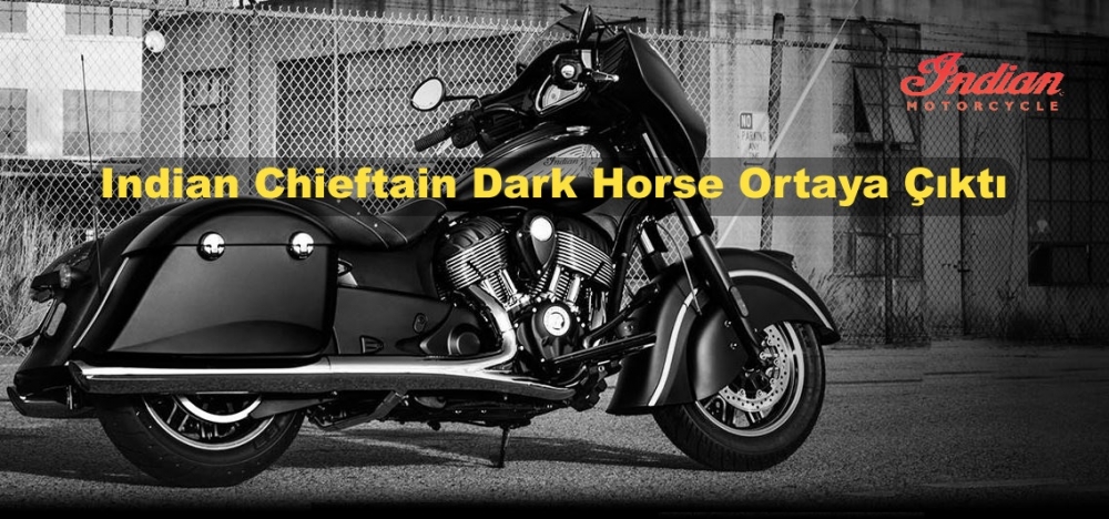 Indian Chieftain Dark Horse Ortaya Çıktı