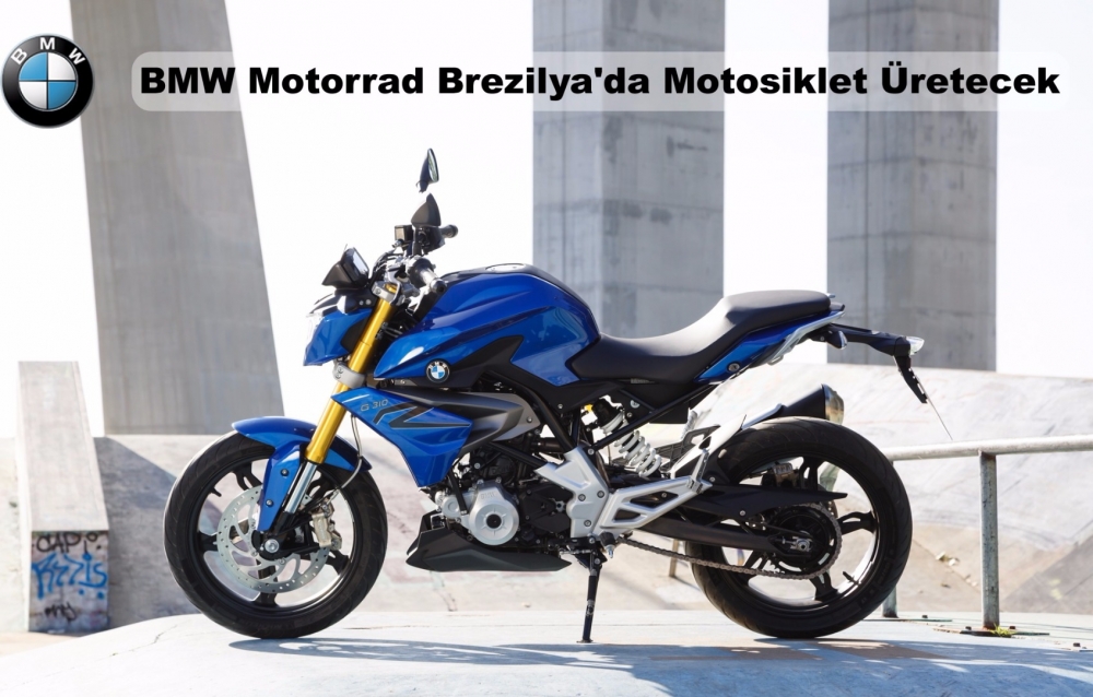 BMW Motorrad Brezilya'da Motosiklet Üretecek