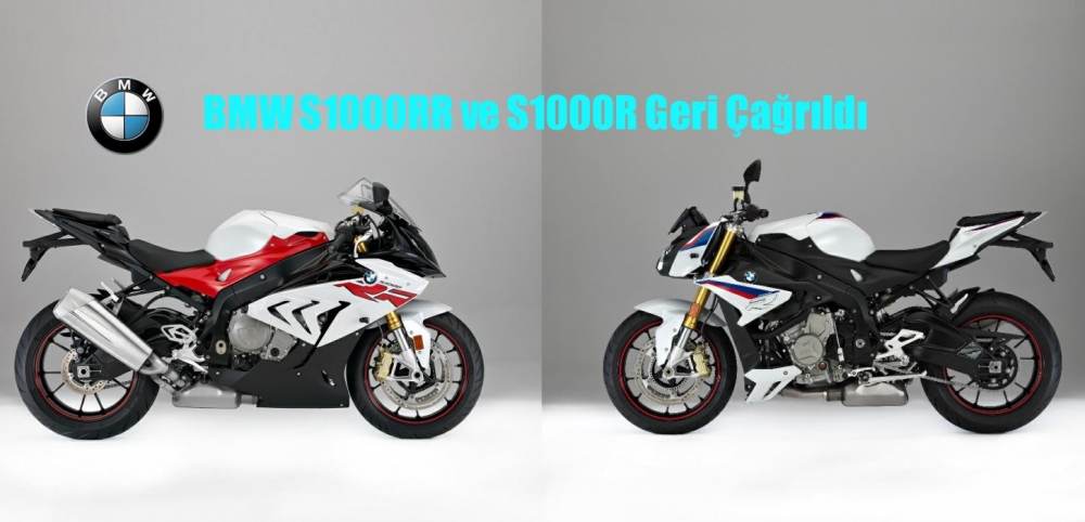 BMW S1000RR ve S1000R Geri Çağrıldı