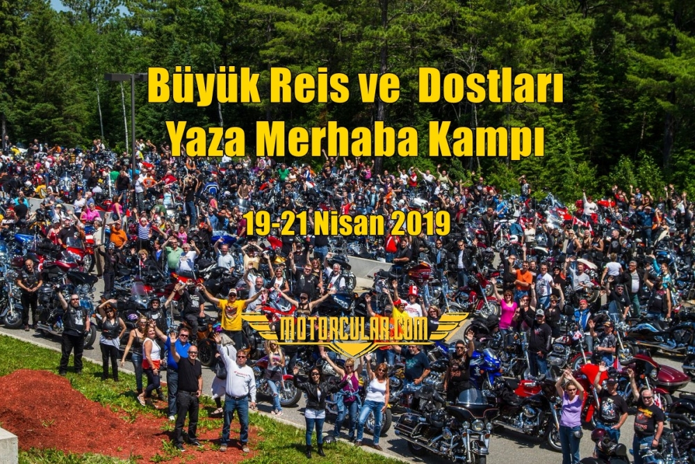 Büyük Reis ve  Dostları  Yaza Merhaba Kampı 2019