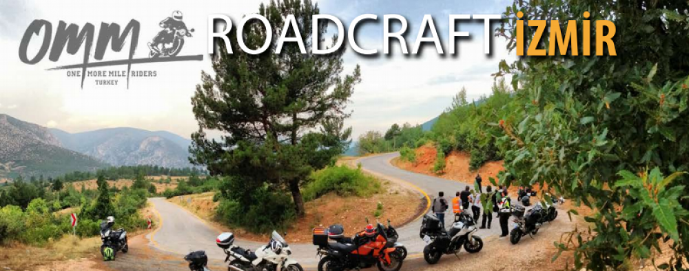 OMM-IAM ARA RoadCraft - İzmir 12.06.2016