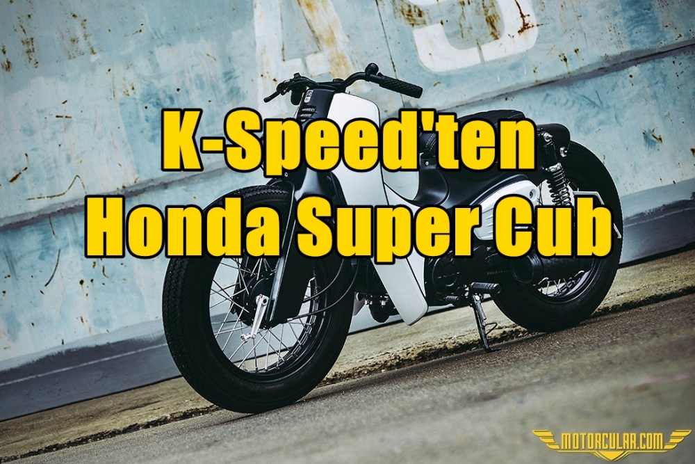 K-Speed'ten Honda Super Cub