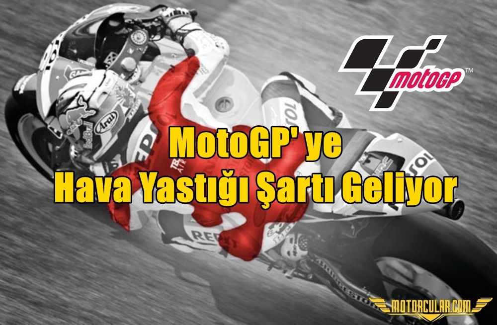 MotoGP' ye Hava Yastığı Şartı Geliyor