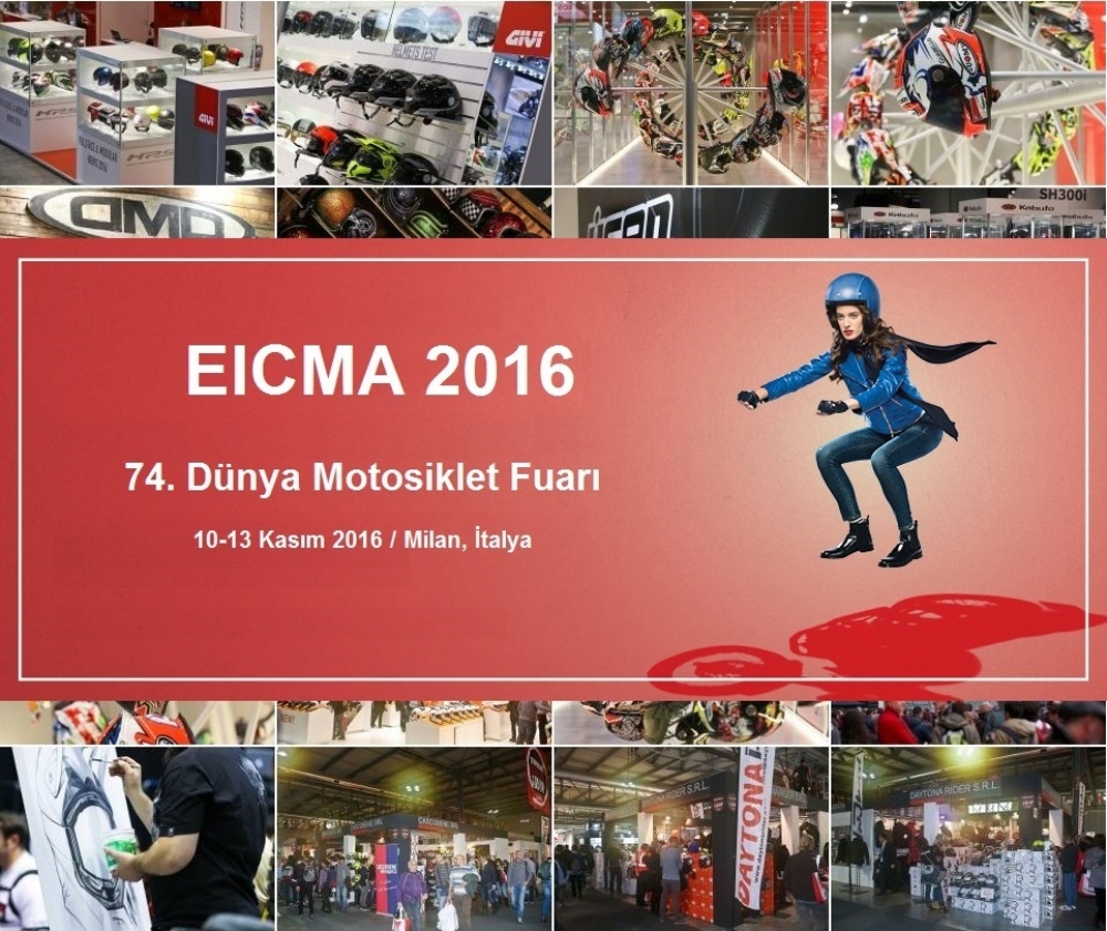 EICMA 2016 74. Dünya Motosiklet Fuarı Milan, İtalya  10-13 Kasım 2016