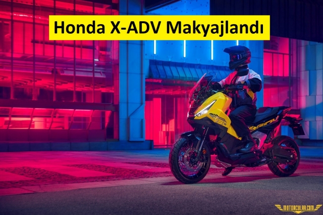 Honda X-ADV Makyajlandı: Çok Beklenen Özellikler Eklendi