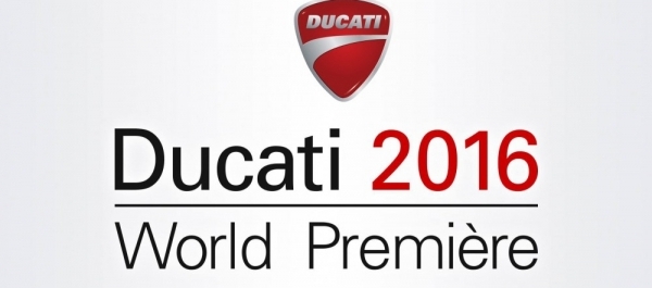 Ducati Dünya Prömiyeri 2016 Canlı Akışı İçin Geri Sayım Başladı!