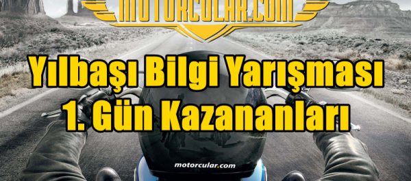 Motorcular Yılbaşı Bilgi Yarışması 1.Gün Sonuçları