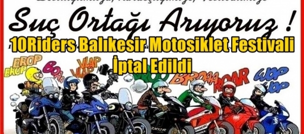 10Riders Balıkesir Motofest İptal Edildi