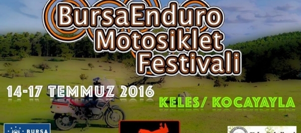 Bursa Enduro Motosiklet Festivali, 14-17 Temmuz 2016 Kocayayla Keles - Bursa