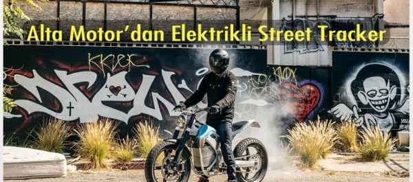 Alta Motor'dan Elektrikli Street Tracker