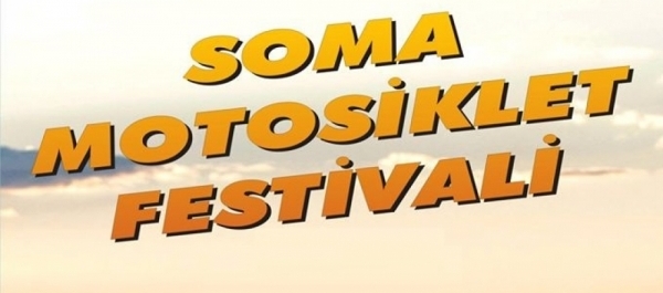 3. Soma Motosiklet Festivali, 17-19 Temmuz 2020 Kırkağaç - Manisa