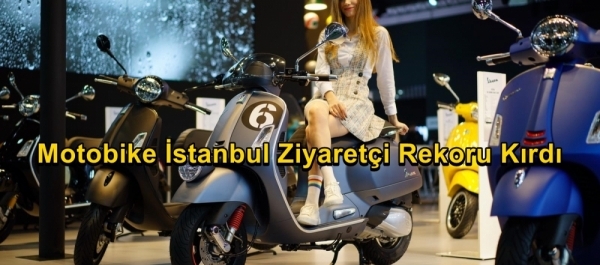 Motobike İstanbul Ziyaretçi Rekoru Kırdı