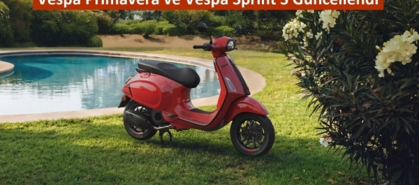 Vespa Primavera ve Vespa Sprint S Güncellendi