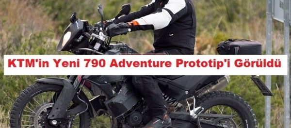 KTM'in Yeni 790 Adventure Prototip'i Görüldü 