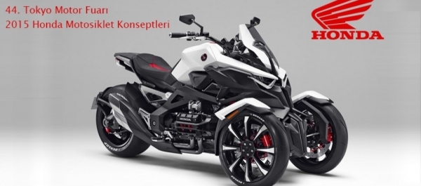 44. Tokyo Motor Fuarı 2015 Honda Motosiklet Konseptleri