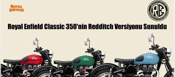 Royal Enfield Classic 350'nin Redditch Versiyonu Sunuldu