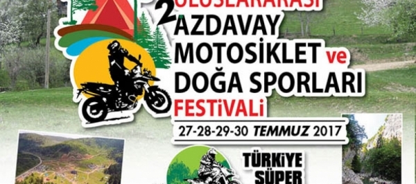 2. Uluslararası Azdavay  Motosiklet ve Doğa Sporları Festivali 27-30 Temmuz 2017