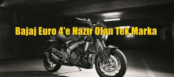 Bajaj Euro 4'e Hazır Olan Tek Marka 