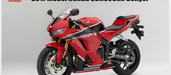 2017 Model Honda CBR600RR Geliyor