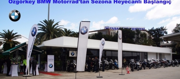 Özgörkey BMW Motorrad'tan Sezona Heyecanlı Başlangıç