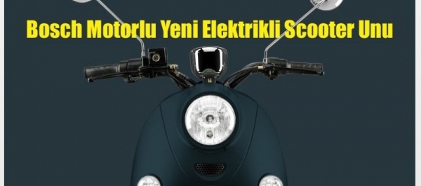 Bosch Motorlu Yeni Elektrikli Scooter Unu