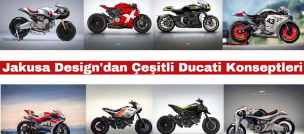 Jakusa Design'dan Çeşitli Ducati Konseptleri