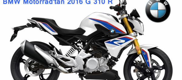 BMW Motorrad'tan Yeni Model  G 310 R