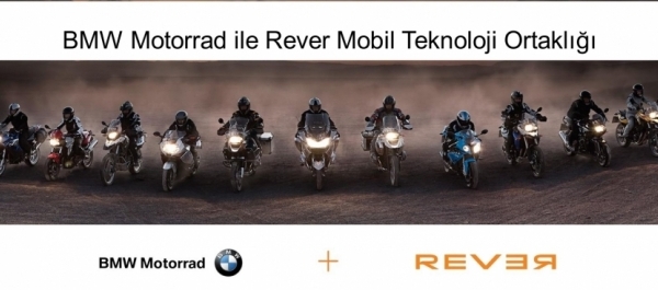 BMW Motorrad ile Rever Mobil Teknoloji Ortaklığı