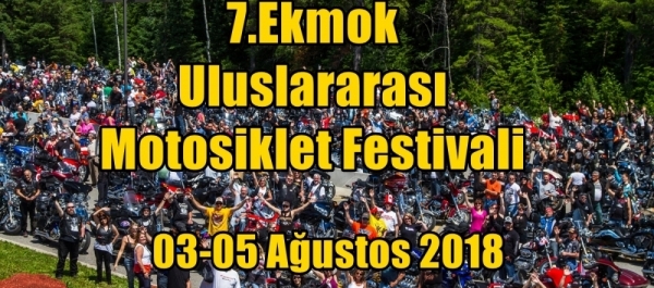 7.Ekmok Uluslararası Motosiklet Festivali