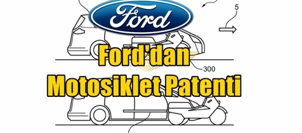 Ford'dan Motosiklet Patenti