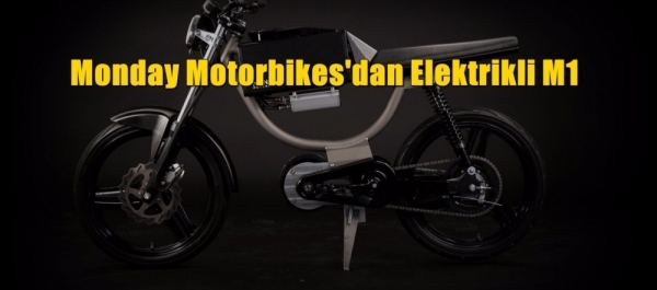 Monday Motorbikes'dan Elektrikli M1