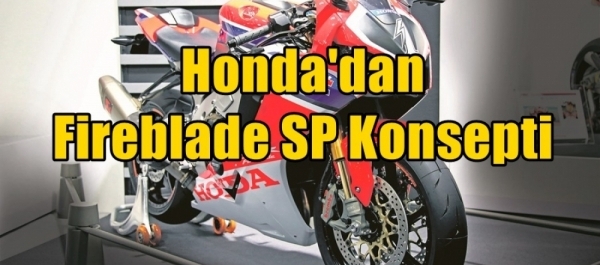 Honda'dan Fireblade SP Konsepti