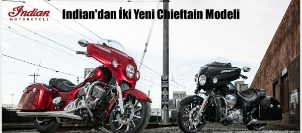 Indian'dan İki Yeni Chieftain Modeli