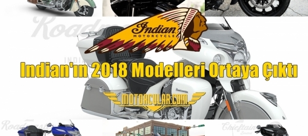 Indian'ın 2018 Modelleri Ortaya Çıktı