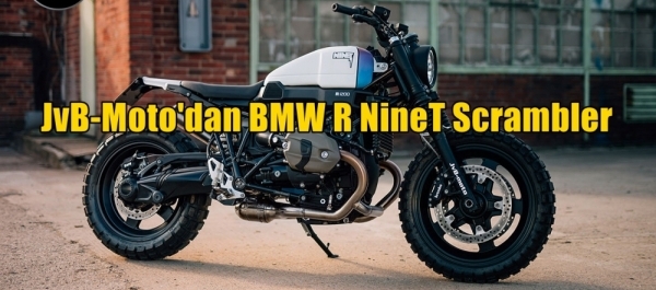 JvB-Moto'dan BMW R NineT Scrambler