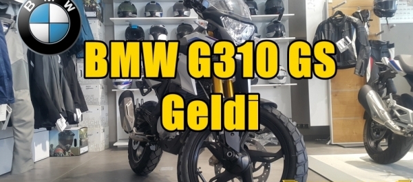 BMW G310 GS Geldi