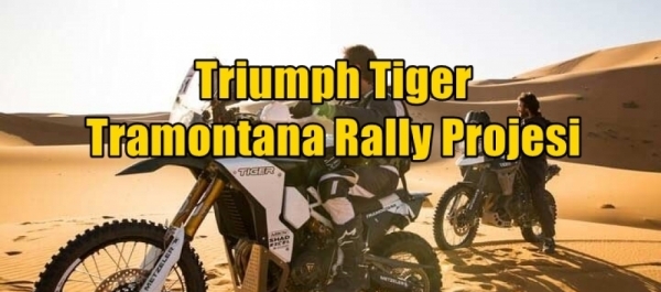 Triumph Tiger Tramontana Rally Projesi