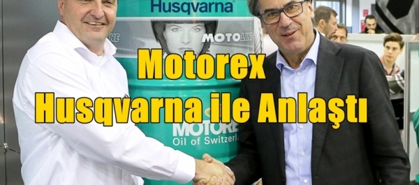 Motorex Husqvarna ile Anlaştı