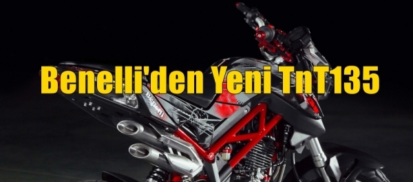 Benelli'den Yeni TnT135